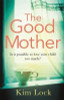 Kim Lock / The Good Mother