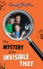 Enid Blyton / The Mystery of the Invisible Thief