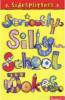 Seriously Silly School Jokes