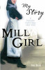 Sue Reid / My Story: Mill Girl