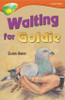 Gates, Susan / Oxford Reading Tree: Level 13: Treetops Stories: Waiting for Goldie