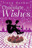 Fiona Dunbar / The Lulu Baker Trilogy: Chocolate Wishes : Book 3
