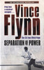 Vince Flynn / Separation of Power