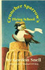 Gordon Snell / Cruncher Sparrow's Flying School