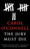 Carol O'Connell / The Jury Must Die