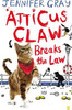 Jennifer Gray / Atticus Claw Breaks the Law