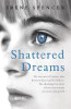 Irene Spencer / Shattered Dreams