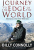 Billy Connolly / Journey to the Edge of the World