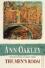 Ann Oakley / The Men's Room