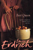 Louise Erdrich / The Beet Queen