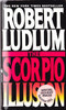 Robert Ludlum / The Scorpio Illusion