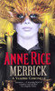 Anne Rice / Merrick ( Vampire Chronicles - Book 7 )
