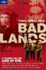 Tony Wheeler's / Bad Lands