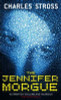Charles Stross / The Jennifer Morgue