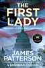 James Patterson / The First Lady (Large Paperback)