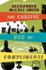 Alexander McCall Smith / The Careful Use Of Compliments (Large Paperback)