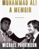 Michael Parkinson / Muhammad Ali: A Memoir