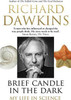 Richard Dawkins / Brief Candle in the Dark (Large Paperback)
