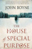 John Boyne / The House of Special Purpose (Large Paperback)