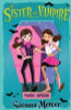 Sienna Mercer / My Sister the Vampire : Twin Spins!