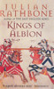 Julian Rathbone / Kings of Albion