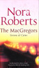 Nora Roberts / The MacGregors: Serena & Caine