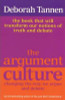 Deborah Tannen / The Argument Culture Deborah Tannen / The Argument Culture