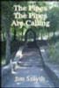 Jim Smyth / The Pipes the Pipes are Calling (Large Paperback)