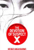 Keigo Higashino / The Devotion Of Suspect X (Large Paperback)