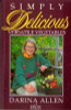 Darina Allen / Simply Delicious : Versatile Vegetables (Large Paperback)
