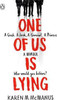 Karen M McManus / One Of Us Is Lying