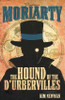 Kim Newman /Professor Moriarty : The Hound of the D'Urbervilles