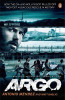 Antonio Mendez / Argo : How the CIA and Hollywood Pulled Off the Most Audacious Rescue in History