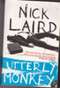 Nick Laird / Utterly Monkey