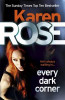 Karen Rose / Every Dark Corner (Large Paperback)