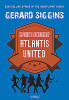 Gerard Siggins / Atlantis United (Large Paperback)
