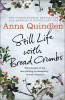 Anna Quindlen / Still Life with Bread Crumbs (Large Paperback)