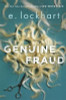 E. Lockhart / Genuine Fraud (Large Paperback)