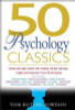 Tom Butler-Bowden / 50 Psychology Classics : Who We Are, How We Think, What We Do (Large Paperback)