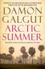 Damon Galgut / Arctic Summer
