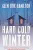Glen Erik Hamilton /Hard Cold Winter