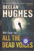 Declan Hughes / All The Dead Voices
