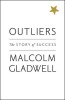 Malcolm Gladwell / Outliers : The Story of Success (Hardback)