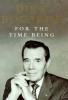 Dirk Bogarde / For the Time Being (Hardback) Dirk Bogarde / For the Time Being (Hardback)