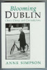 Anne Simpsons / Blooming Dublin : Choice, Change and Contradiction (Hardback)