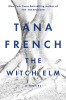 Tana French / The Witch Elm (Hardback)