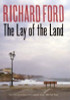 Richard Ford / The Lay of the Land (Hardback)