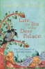 Tamara Chalabi / Late for Tea at the Deer Palace : The Lost Dreams of My Iraqi Family (Hardback)