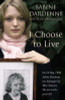 Sabine Dardenne / I Choose To Live (Hardback)