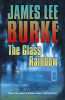 James Lee Burke / The Glass Rainbow (Hardback)